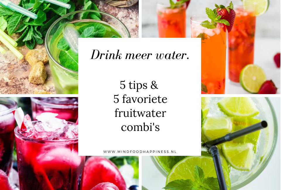 Drink meer water tips en favoriete fruitwater combi's